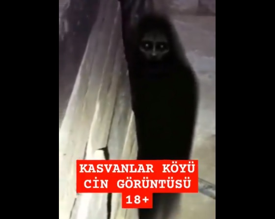 Kasvanlar köyü cin görüntüsü