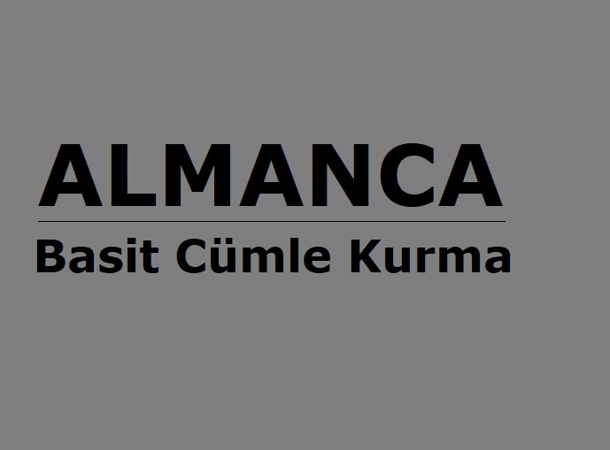 Almanca Basit Cümleler Kurma