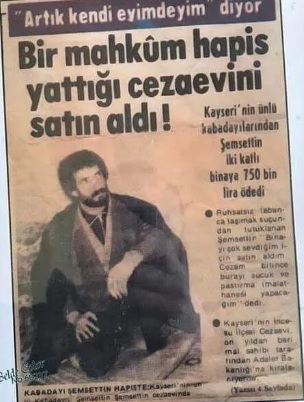 Hapishaneyi Satın Alan Kayserili Kabadayı