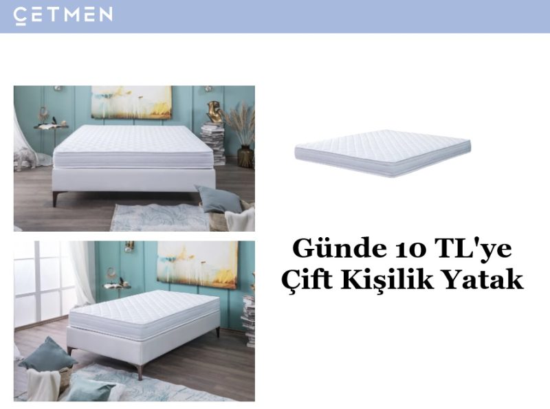 Çetmen Günde 7 TL 10 TL Yatak Kampanyası